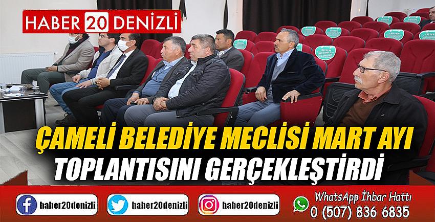 Çameli Belediye Meclisi Mart ayı toplantısını gerçekleştirdi