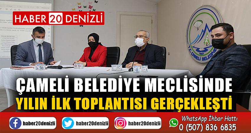 Çameli Belediye Meclisinde yılın ilk toplantısı gerçekleşti