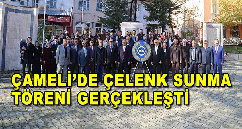 ÇAMELİ'DE ÇELENK SUNMA TÖRENİ GERÇEKLEŞTİ