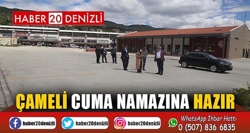 ÇAMELİ CUMA NAMAZINA HAZIR