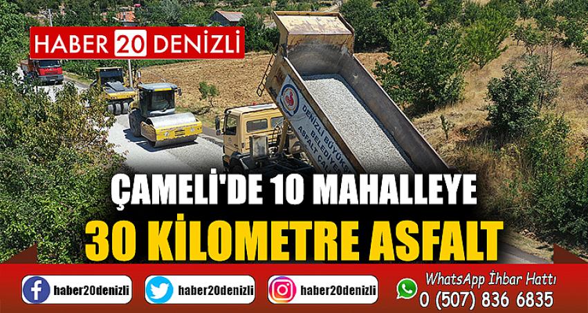 Çameli'de 10 mahalleye 30 kilometre asfalt