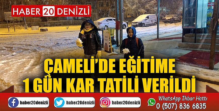 Çameli’de eğitime 1 gün kar tatili verildi