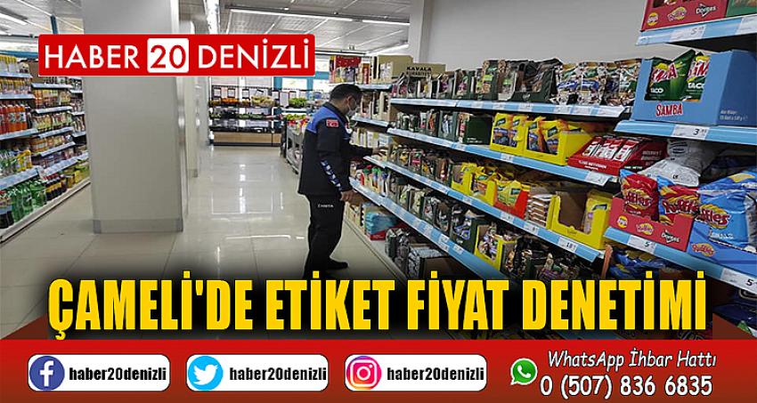 Çameli'de Etiket fiyat denetimi