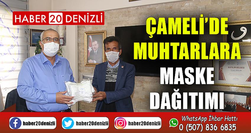 ÇAMELİ’DE MUHTARLARA MASKE DAĞITIMI