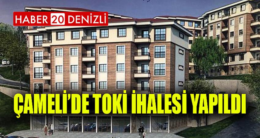 ÇAMELİ’DE TOKİ İHALESİ YAPILDI