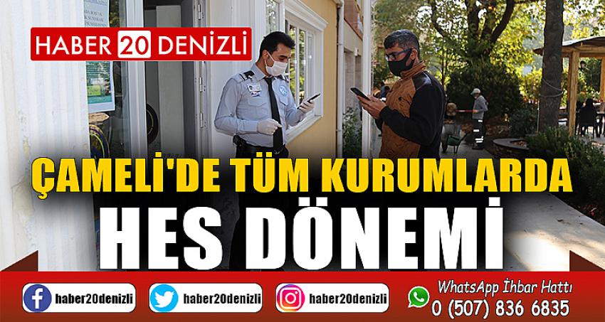 ÇAMELİ'DE TÜM KURUMLARDA HES DÖNEMİ