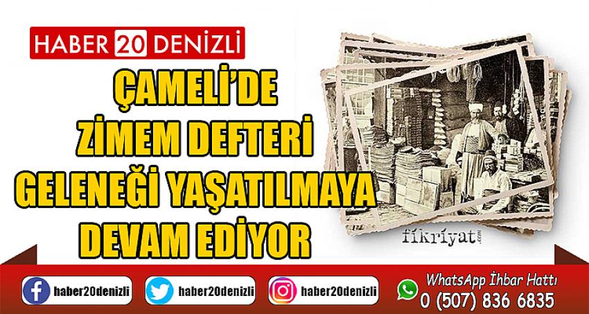 Çameli’de Zimem Defteri geleneği yaşatılmaya devam ediyor