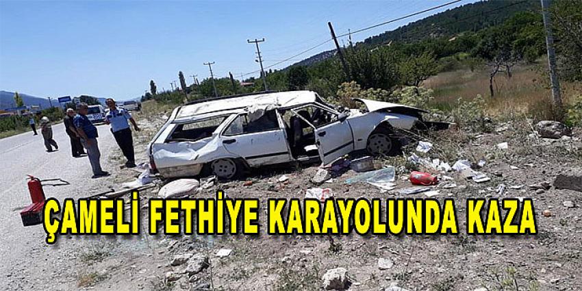 ÇAMELİ FETHİYE KARAYOLUNDA KAZA