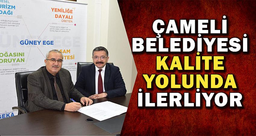 Çameli Belediyesi Kalite Yolunda İlerliyor