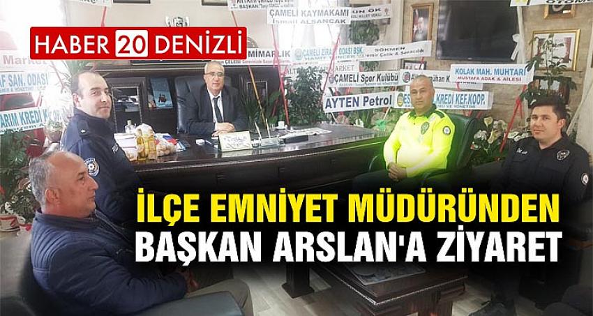 İlçe Emniyet Müdüründen Başkan Arslan'a Ziyaret