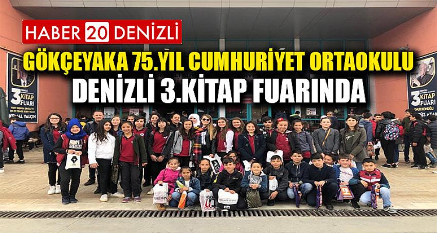 GÖKÇEYAKA 75.YIL CUMHURİYET ORTAOKULU DENİZLİ 3.KİTAP FUARINDA