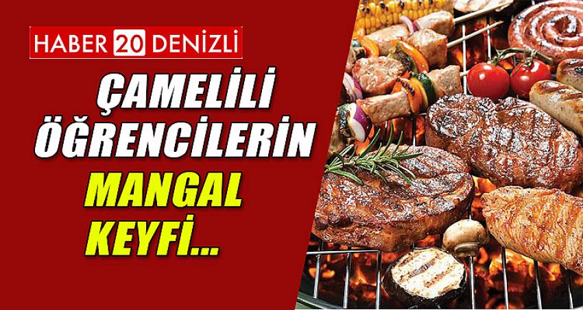 ÇAMELİLİ ÖĞRENCİLERİN MANGAL KEYFİ