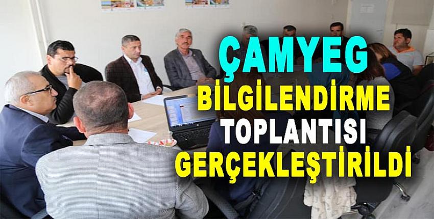 ÇAMYEG BİLGİLENDİRME TOPLANTISI GERÇEKLEŞTİ