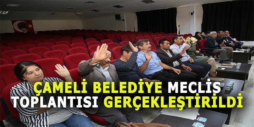 ÇAMELİ BELEDİYESİ MECLİS TOPLANTISI