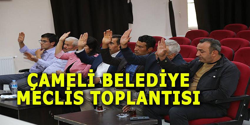 ÇAMELİ BELEDİYE MECLİS TOPLANTISI