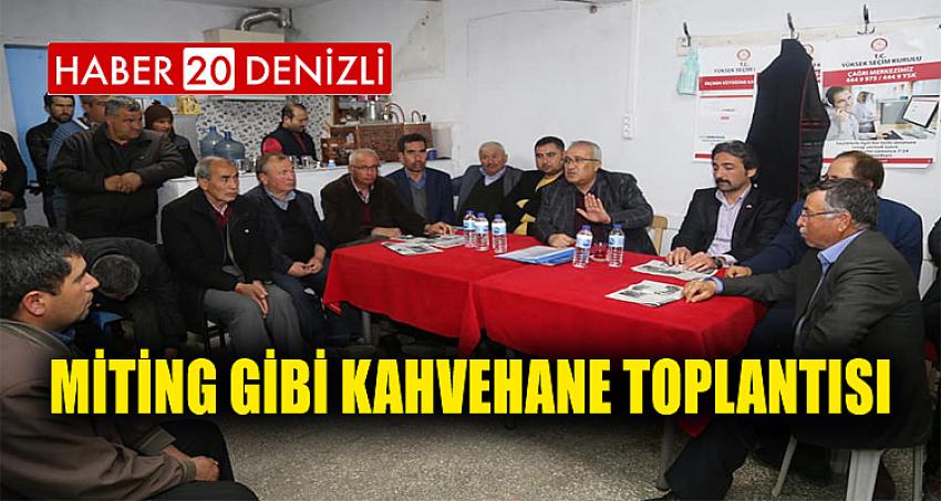 Miting Gibi Kahvehane Toplantısı