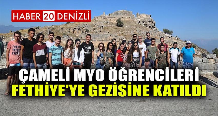 Çameli MYO Öğrencileri Fethiye'ye Gezisine Katıldı