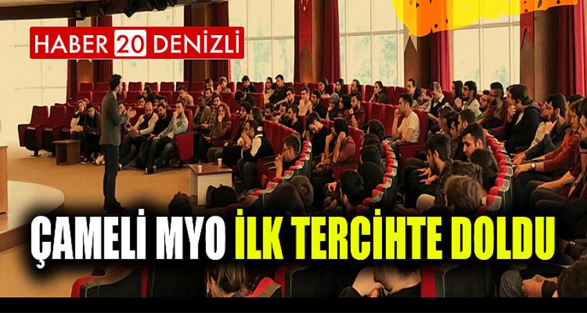 ÇAMELİ MYO İLK TERCİHTE DOLDU