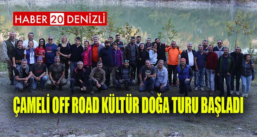 Çameli Off road Kültür Doğa Turu Başladı