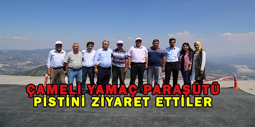 ÇAMELİ YAMAÇ PARAŞÜTÜ PİSTİNİ ZİYARET ETTİLER