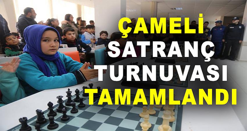 ÇAMELİ SATRANÇ TURNUVASI TAMAMLANDI