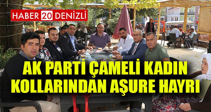 AK Parti Çameli Kadın Kollarından Aşure Hayrı