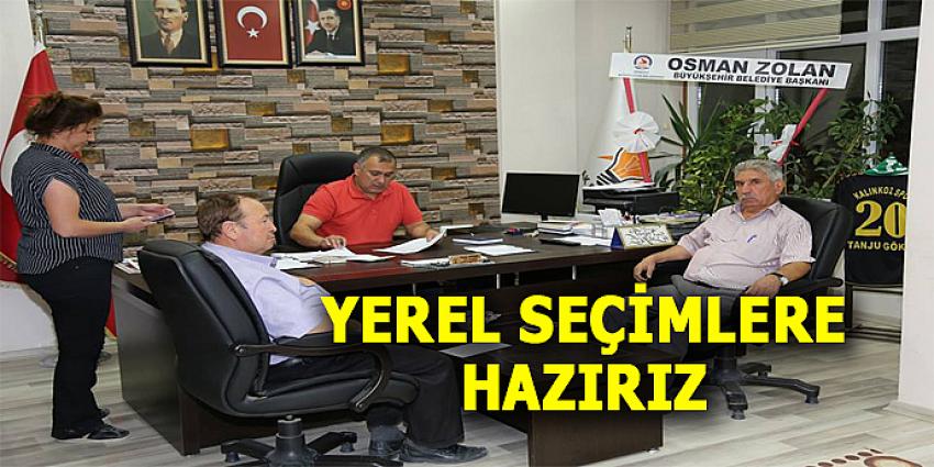 YEREL SEÇİMLERE HAZIRIZ