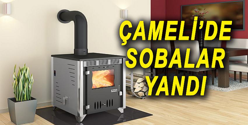 ÇAMELİ'DE SOBALAR YANDI