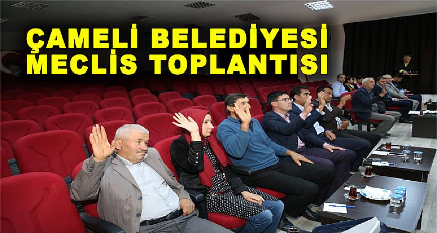 ÇAMELİ BELEDİYESİ MECLİS TOPLANTISI