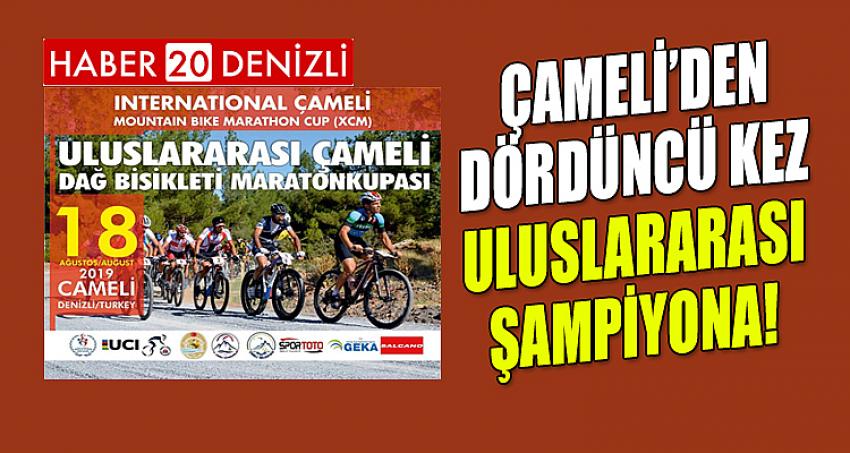 ÇAMELİ’DEN DÖRDÜNCÜ KEZ ULUSLARARASI ŞAMPİYONA!