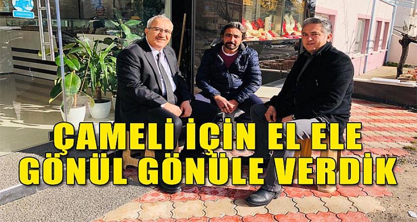 ÇAMELİ İÇİN EL ELE GÖNÜL GÖNÜLE VERDİK