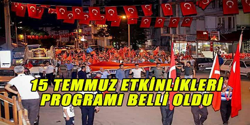 15 TEMMUZ ETKİNLİKLERİ PROGRAMI BELLİ OLDU