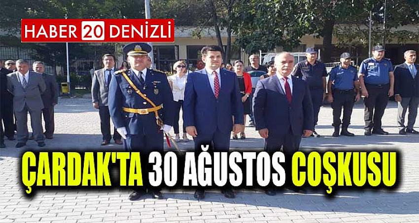 ÇARDAK'TA 30 AĞUSTOS COŞKUSU