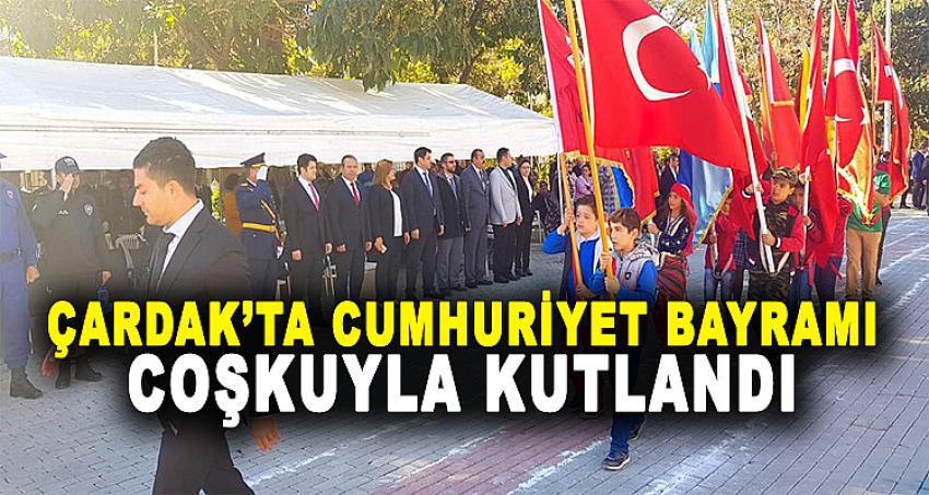 Çardak’ta Cumhuriyet Bayramı Coşkuyla Kutlandı