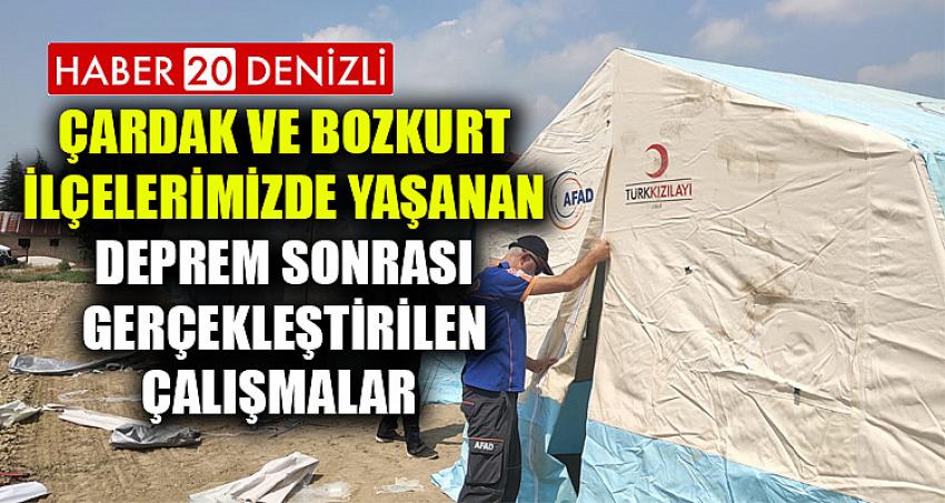 ÇARDAK ve BOZKURT İLÇELERİMİZDE YAŞANAN DEPREM SONRASI GERÇEKLEŞTİRİLEN ÇALIŞMALAR 