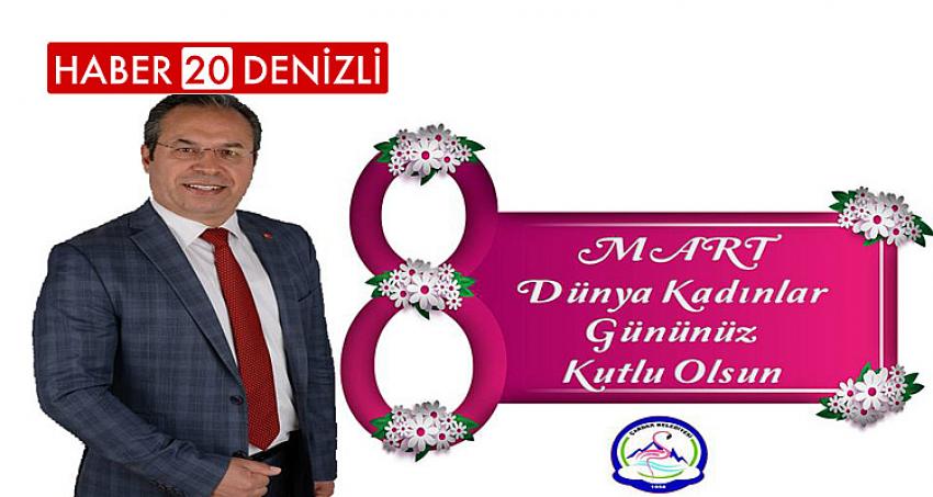 ÇARDAK BELEDİYE BAŞKANI MAHMUT ÖZTÜRK’TEN KADINLAR GÜNÜ MESAJI