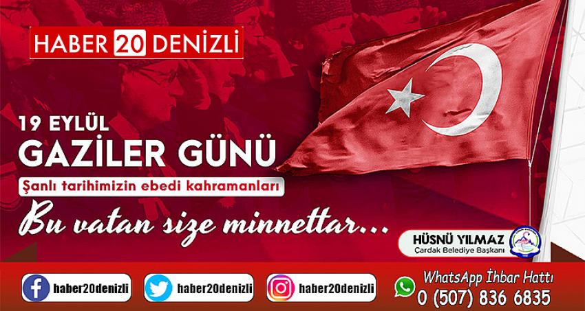 BAŞKAN YILMAZ'DAN GAZİLER GÜNÜ MESAJI