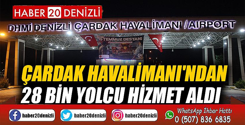 Çardak Havalimanı'ndan 28 bin yolcu hizmet aldı