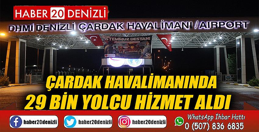 Çardak Havalimanında 29 bin yolcu hizmet aldı