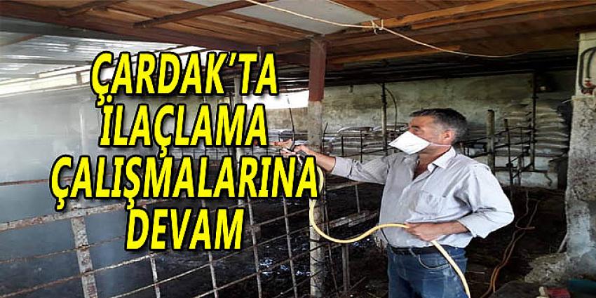 ÇARDAK'TA İLAÇLAMA ÇALIŞMALARINA DEVAM 