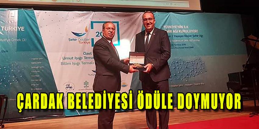 ÇARDAK BELEDİYESİ ÖDÜLE DOYMUYOR