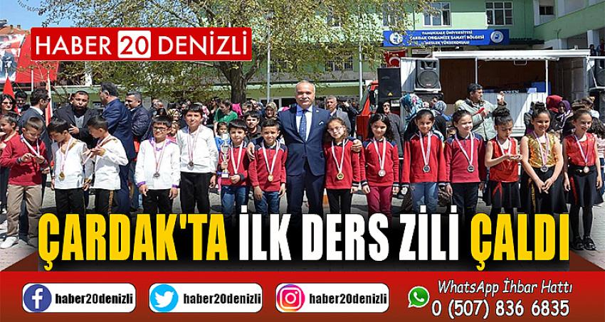 Çardak'ta İlk Ders Zili Çaldı