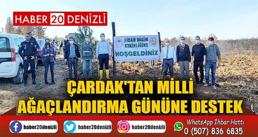 ÇARDAK'TAN MİLLİ AĞAÇLANDIRMA GÜNÜNE DESTEK