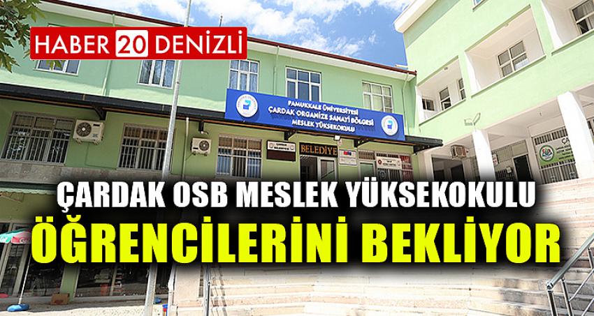 ÇARDAK OSB MYO ÖĞRENCİLERİNİ BEKLİYOR