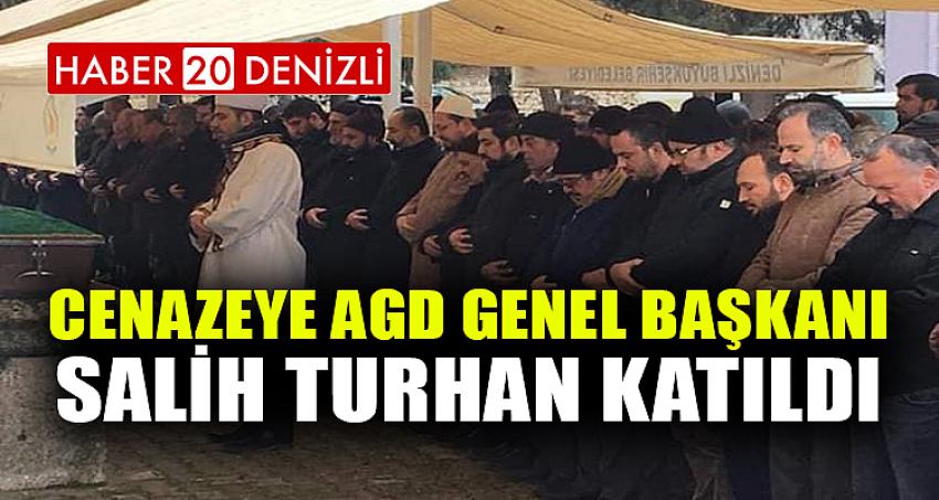 CENAZEYE AGD GENEL BAŞKANI SALİH TURHAN KATILDI