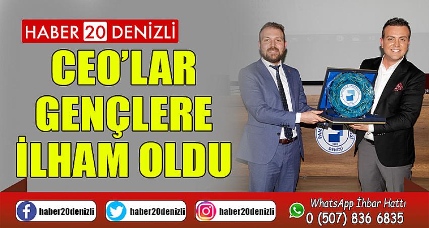 CEO’lar Gençlere İlham Oldu