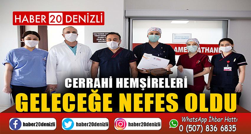 Cerrahi hemşireleri Geleceğe Nefes Oldu