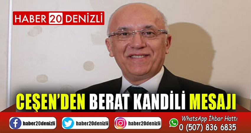 CEŞEN’DEN BERAT KANDİLİ MESAJI