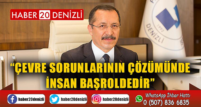 “Çevre Sorunlarının Çözümünde İnsan Başroldedir”