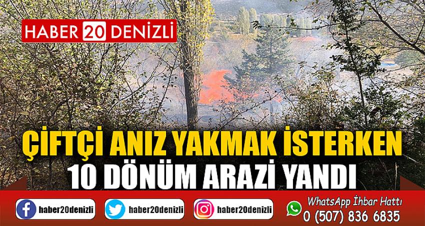 Çiftçi anız yakmak isterken, 10 dönüm arazi yandı